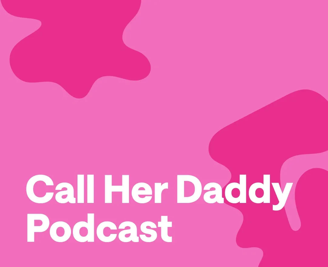 15 of the Best Call Her Daddy Episodes Ever